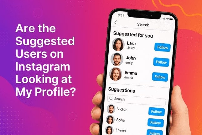 Are the Suggested Users on Instagram Looking at My Profile?