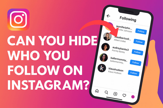 Can You Hide Who You Follow on Instagram
