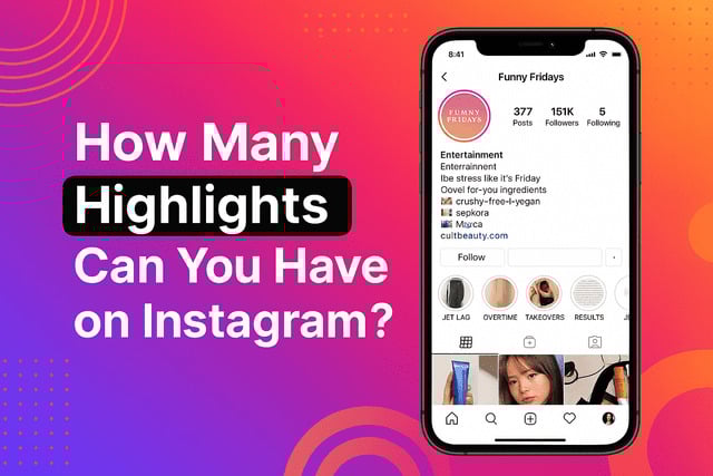 How Many Highlights Can You Have on Instagram?