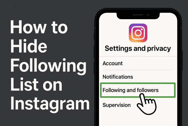 How to Hide Following List on Instagram in 2026