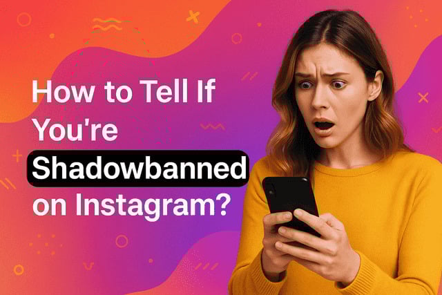 How To Get Un-Shadowbanned On Instagram