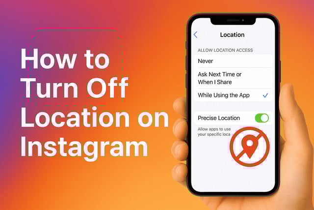 How to Turn off Location on Instagram