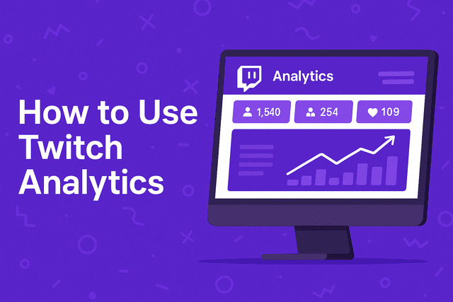 How to Use Twitch Analytics to Track Channel's Performance and Growth