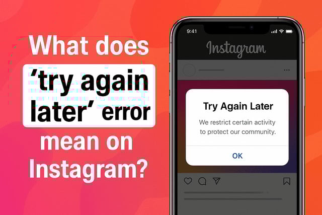 Instagram Try Again Later Error