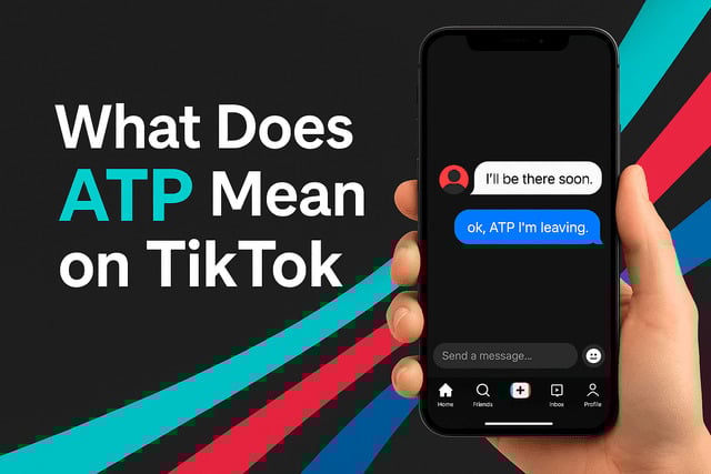 What Does ATP Mean on TikTok