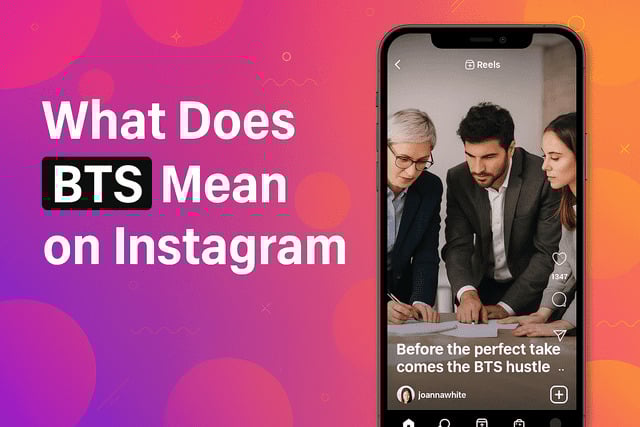 Discover what BTS means on Instagram