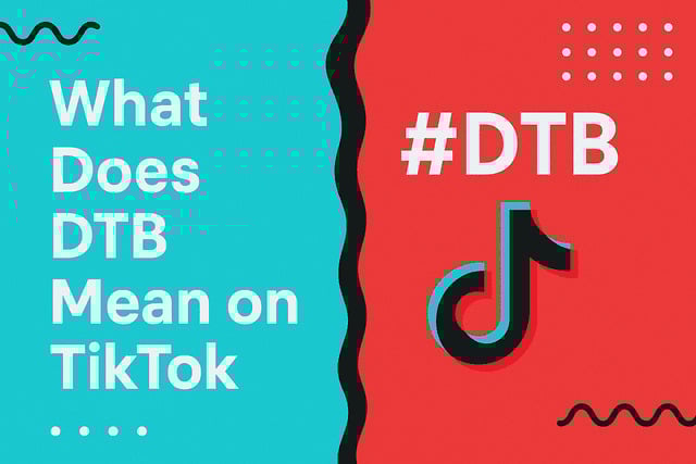 what does dtb mean on tiktok
