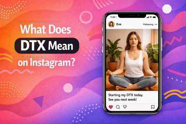 What Does DTX Mean on Instagram?
