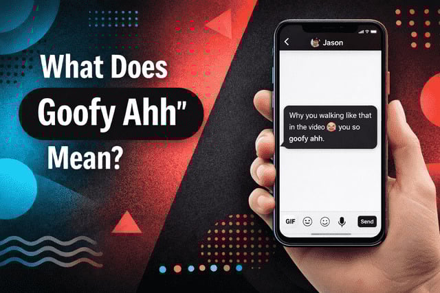 What Does “Goofy Ahh” Mean?