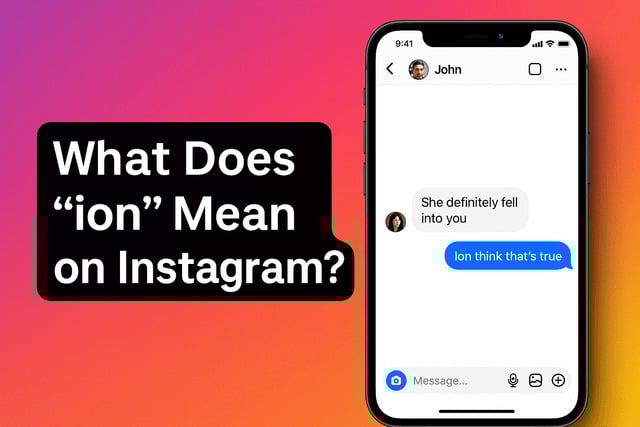 What Does “ion” Mean on Instagram