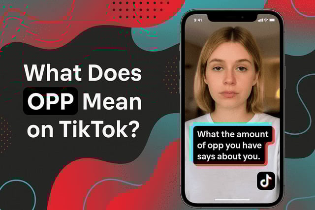 What Does OPP Mean on TikTok