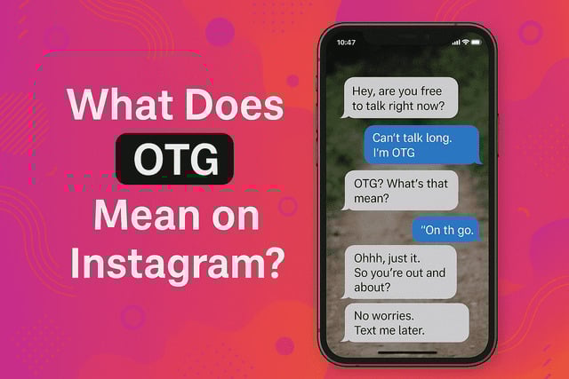 what does otg mean on instagram