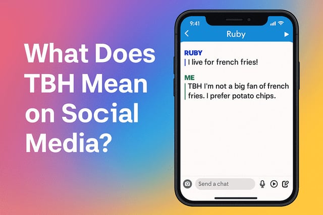 Tbh Examples What Does TBH Mean? Social Media and Texting