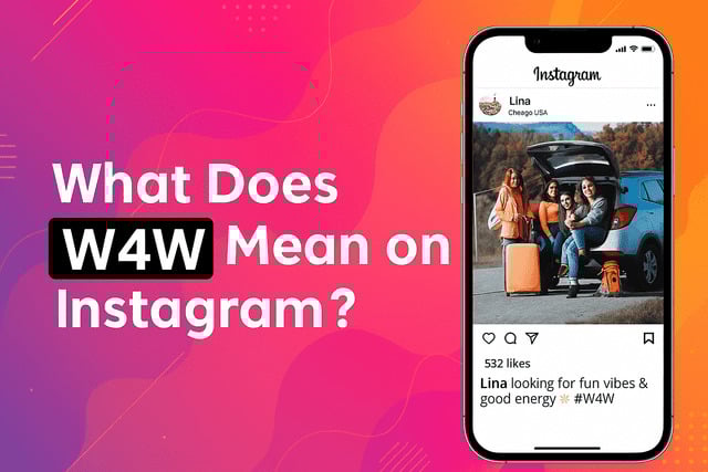 What Does W4W Mean on Instagram