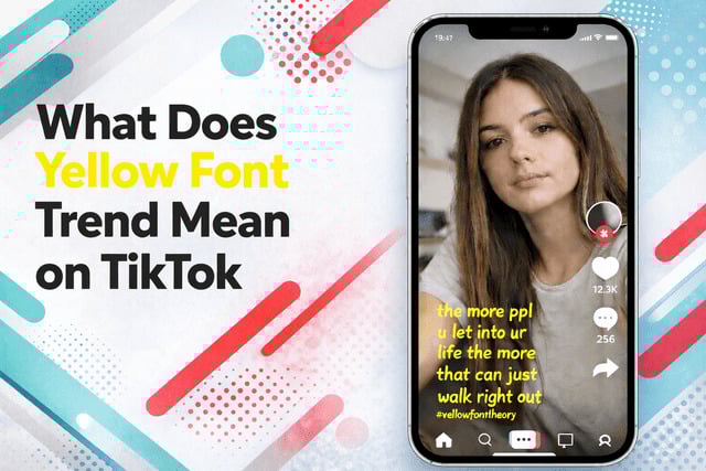 What Does Yellow Font Trend Mean on TikTok?