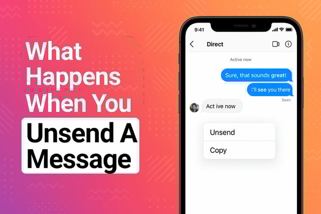 What Happens When You Unsend A Message On Instagram
