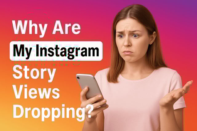 Why are My Instagram Story Views Dropping