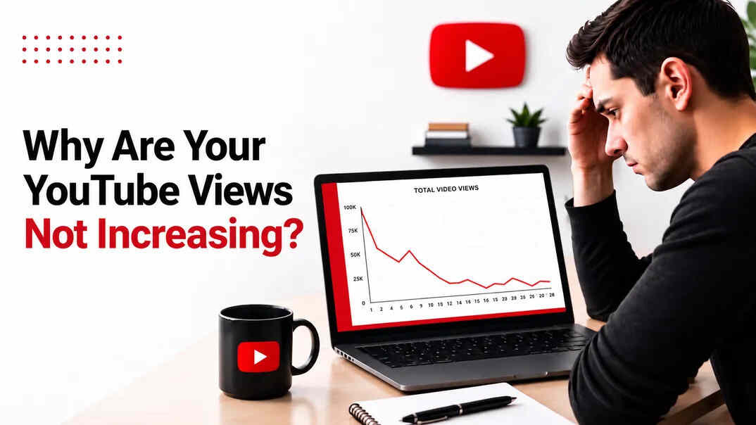 Why Are My YouTube Views Not Increasing?